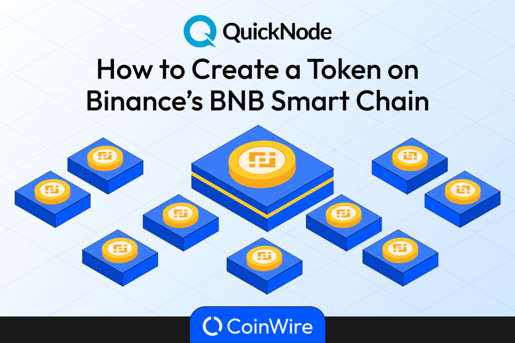 Quicknode - Create A Token On Binance Smart Chain