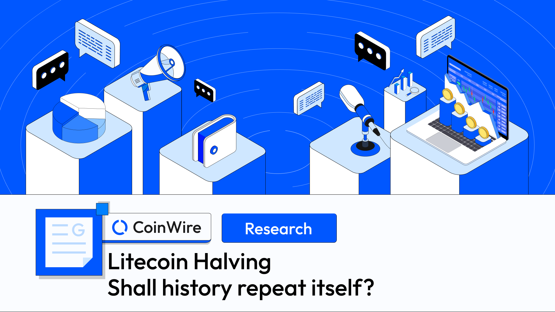 Litecoin Halving Shall History Repeat Itself