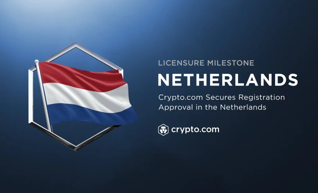 Crypto.com Receives Approval To Operate In The Netherlands