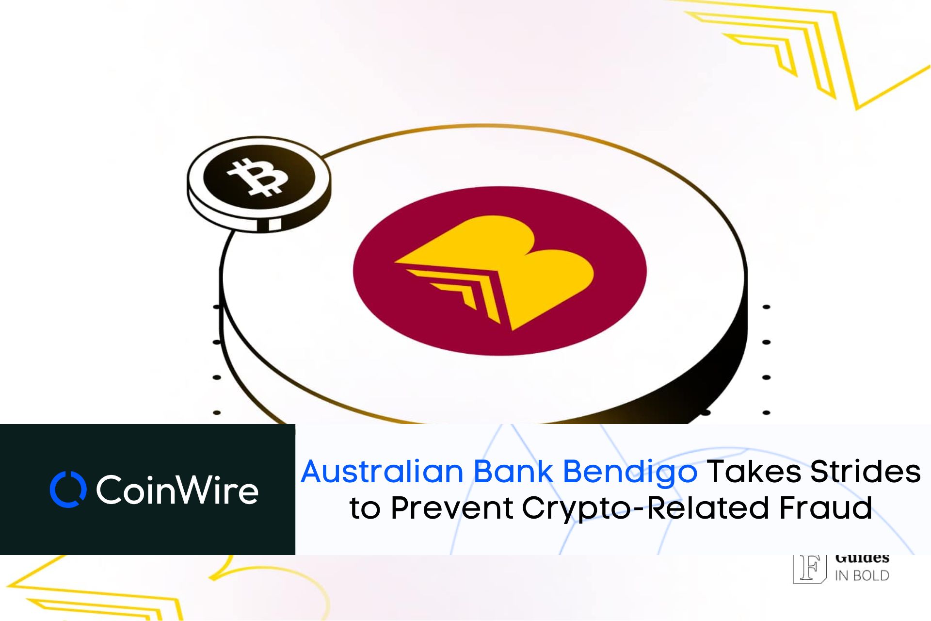 Australian Bank - Bendigo Takes Strides To Prevent Crypto-Related Fraud