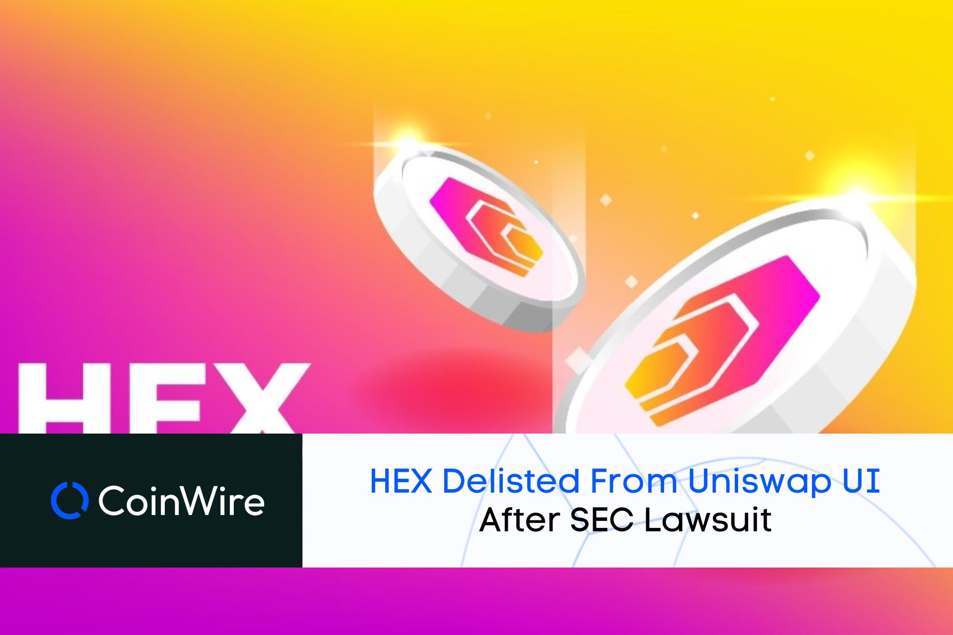 Hex Delisted From Uniswap Ui After Sec Lawsuit