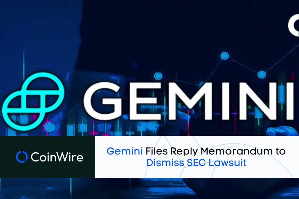 Gemini Files Reply Memorandum To Dismiss Sec Lawsuit