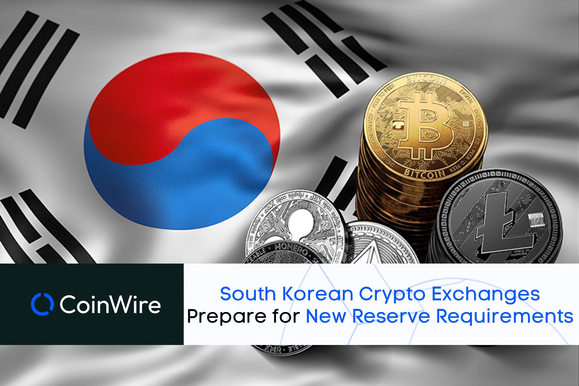 South Korean Crypto Exchanges Prepare For New Reserve Requirements