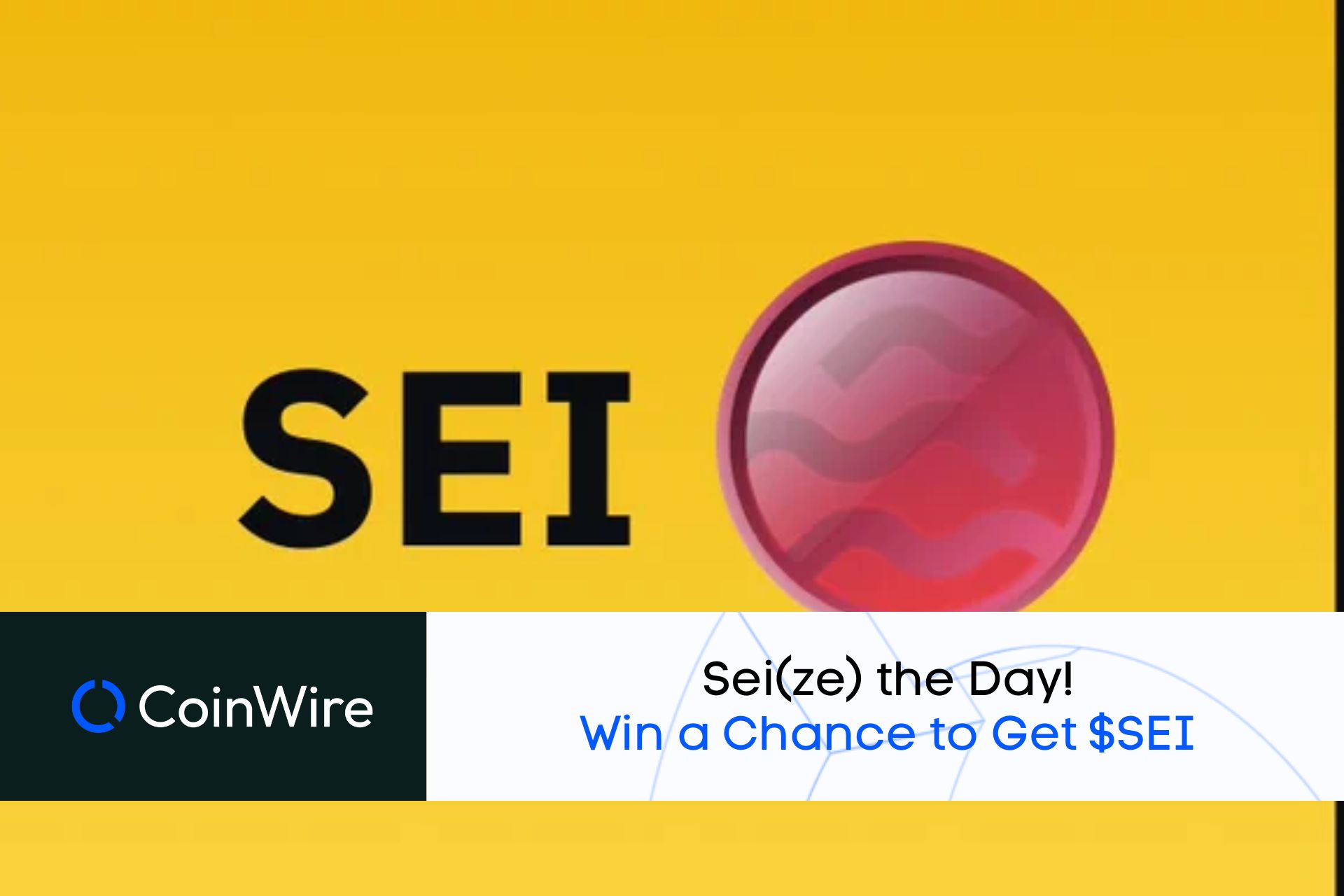 Sei(Ze) The Day! Win A Chance To Get $Sei