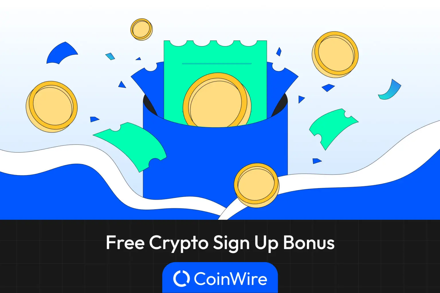Best Free Crypto Sign Up Bonus Offers & Promotions in 2024
