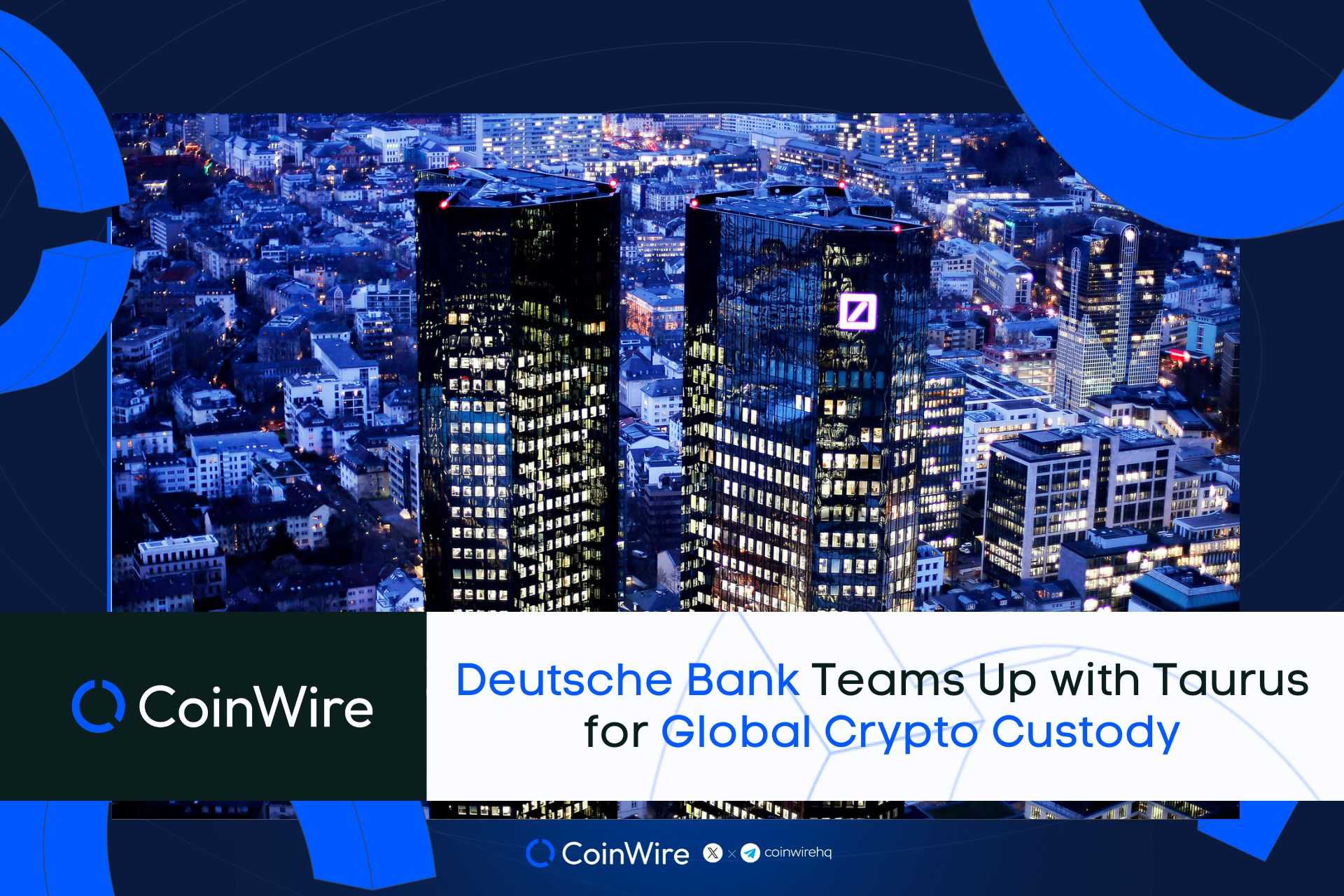 Deutsche Bank Teams Up With Taurus For Global Crypto Custody