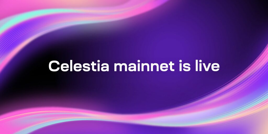 Celestia Mainnet Is Live2