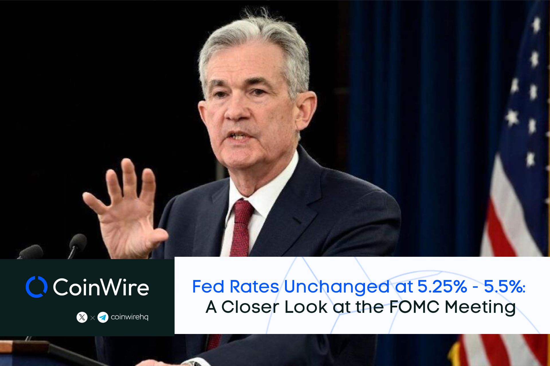 Fed Holds Rates Unchanged at 5.25 5.5 A Closer Look at the FOMC