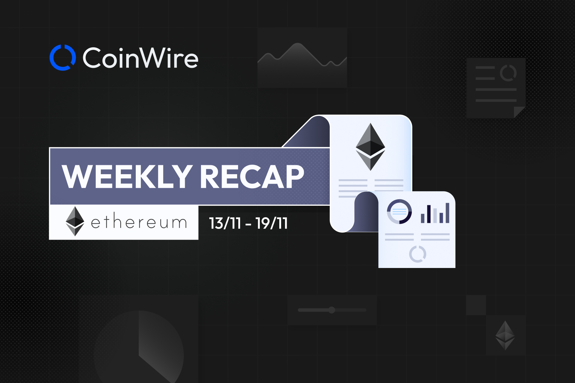 Ethereum Weekly Recap Week 8