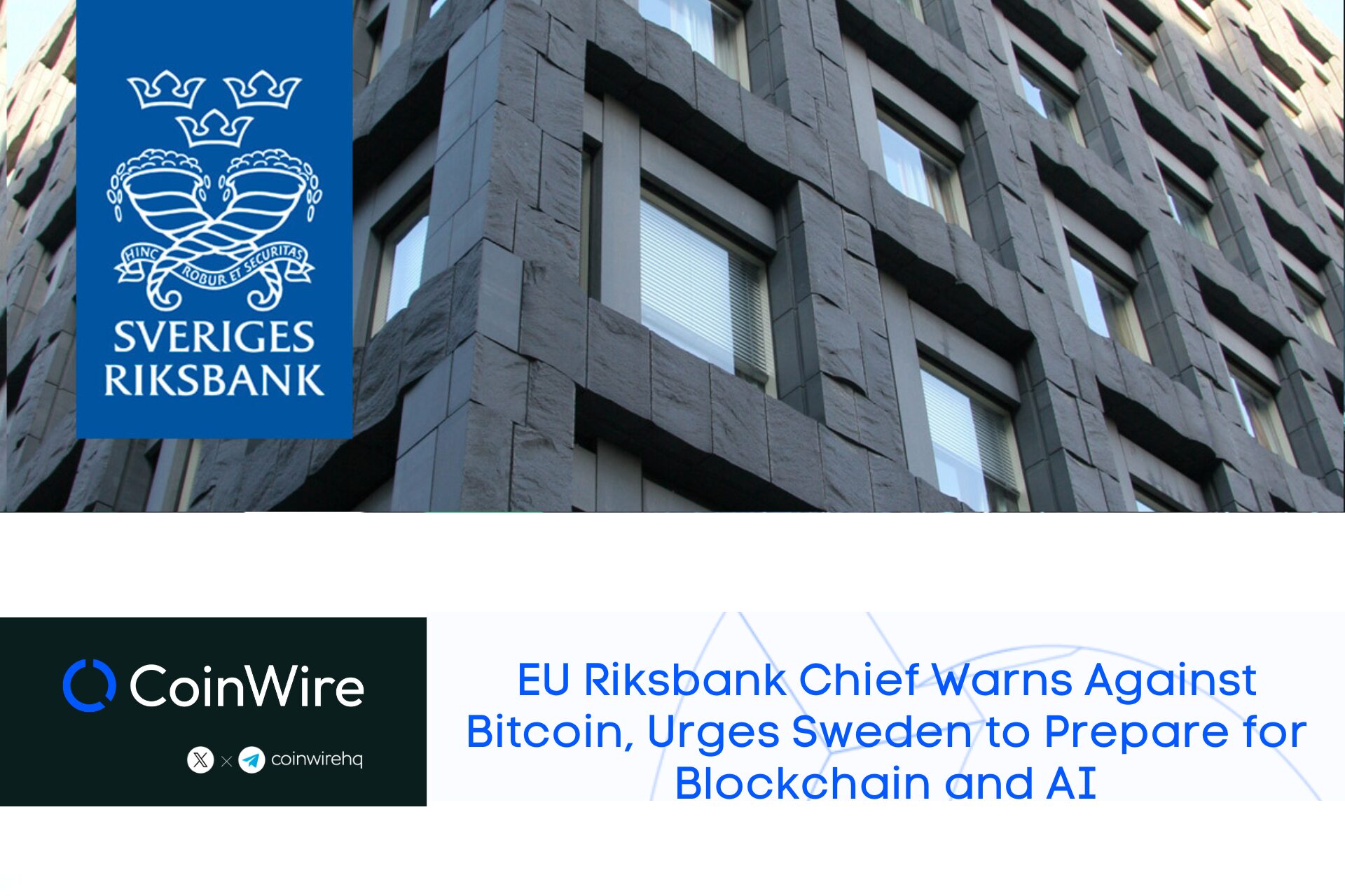 Eu Riksbank Chief Warns Against Bitcoin, Urges Sweden To Prepare For Blockchain And Ai