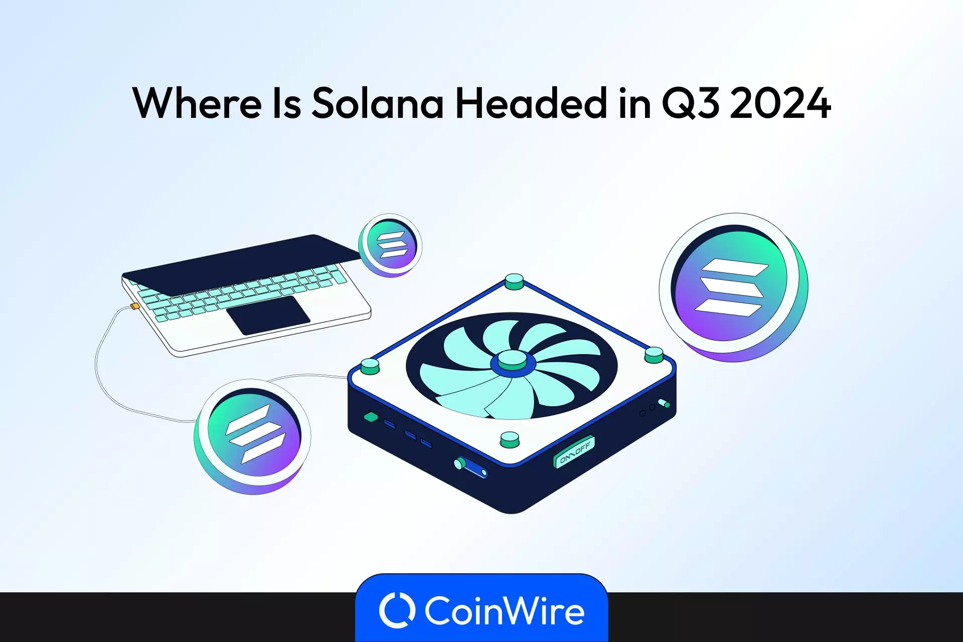 Where Is Solana Headed in Q3 2024 1 Where Is Solana Headed In Q3 2024