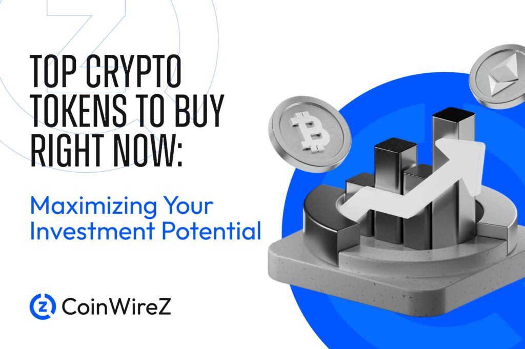 Top Crypto Tokens To Buy Right Now Maximizing Your Investment Potential-01
